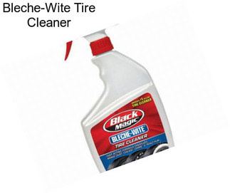 Bleche-Wite Tire Cleaner