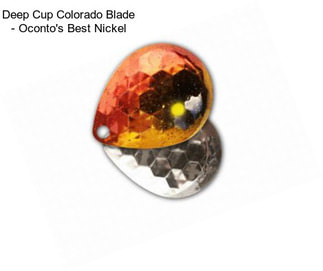 Deep Cup Colorado Blade - Oconto\'s Best Nickel