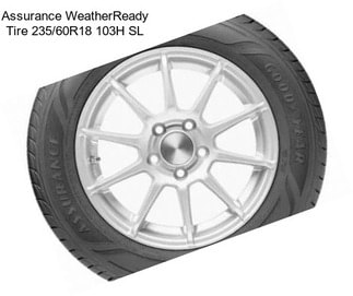 Assurance WeatherReady Tire 235/60R18 103H SL