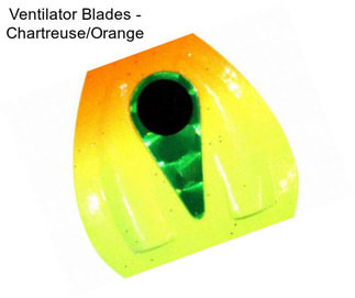 Ventilator Blades - Chartreuse/Orange