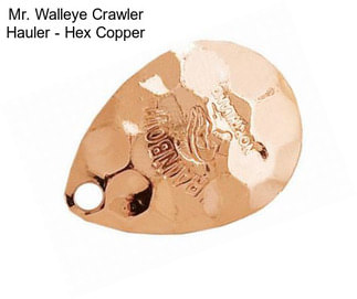 Mr. Walleye Crawler Hauler - Hex Copper