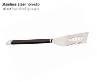 Stainless steel non-slip black handled spatula