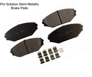 Pro Solution Semi-Metallic Brake Pads