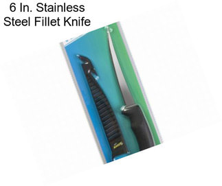 6 In. Stainless Steel Fillet Knife