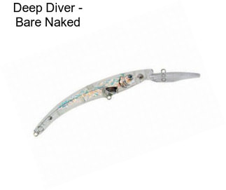 Deep Diver - Bare Naked