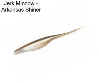Jerk Minnow - Arkansas Shiner