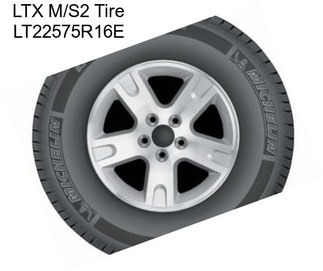 LTX M/S2 Tire LT22575R16E