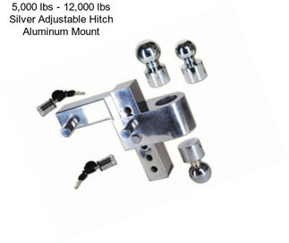 5,000 lbs - 12,000 lbs Silver Adjustable Hitch Aluminum Mount