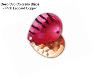 Deep Cup Colorado Blade - Pink Leopard Copper