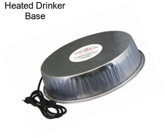 Heated Drinker Base