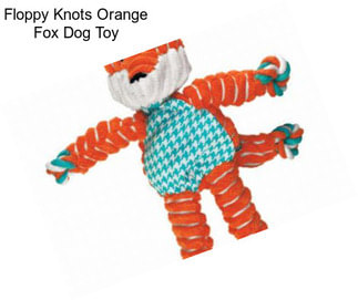 Floppy Knots Orange Fox Dog Toy