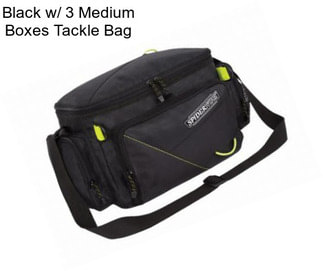 Black w/ 3 Medium Boxes Tackle Bag