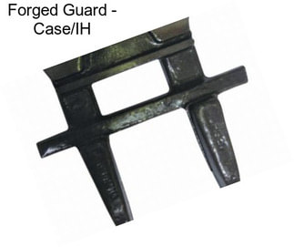 Forged Guard - Case/IH