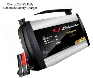 10 amp 6V/12V Fully Automatic Battery Charger