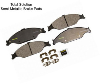 Total Solution Semi-Metallic Brake Pads