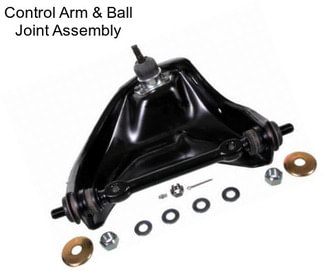 Control Arm & Ball Joint Assembly