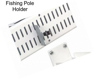 Fishing Pole Holder