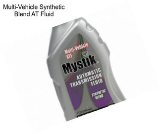 Multi-Vehicle Synthetic Blend AT Fluid