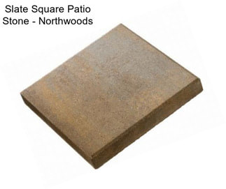 Slate Square Patio Stone - Northwoods