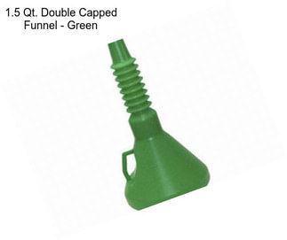 1.5 Qt. Double Capped Funnel - Green