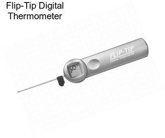 Flip-Tip Digital Thermometer