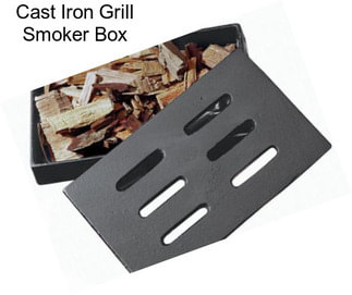 Cast Iron Grill Smoker Box