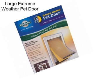 Large Extreme Weather Pet Door