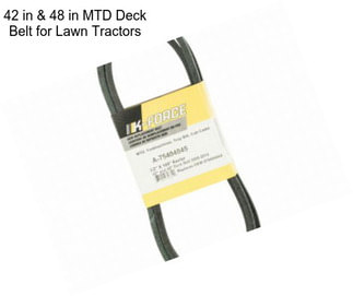 42 in & 48 in MTD Deck Belt for Lawn Tractors