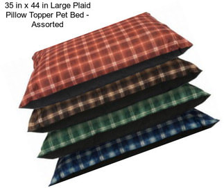 35 in x 44 in Large Plaid Pillow Topper Pet Bed - Assorted