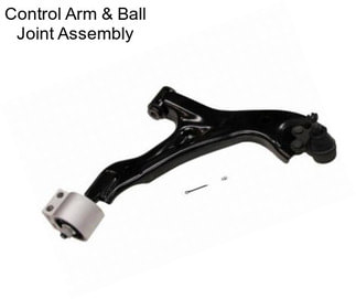 Control Arm & Ball Joint Assembly