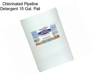 Chlorinated Pipeline Detergent 15 Gal. Pail