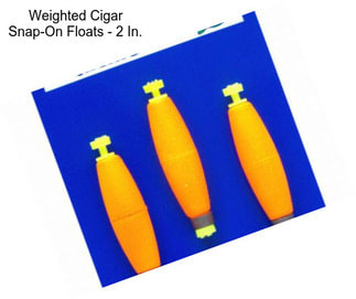 Weighted Cigar Snap-On Floats - 2 In.