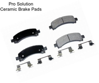 Pro Solution Ceramic Brake Pads