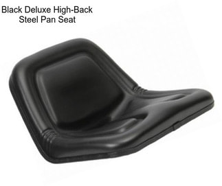 Black Deluxe High-Back Steel Pan Seat
