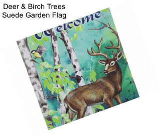 Deer & Birch Trees Suede Garden Flag