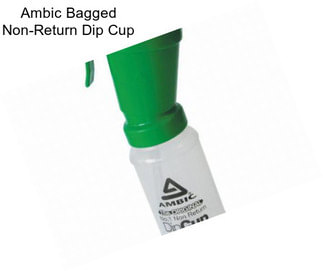 Ambic Bagged Non-Return Dip Cup