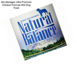 All Lifestages Ultra Premium Chicken Formula Wet Dog Food