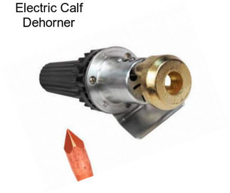 Electric Calf Dehorner