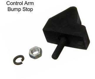 Control Arm Bump Stop