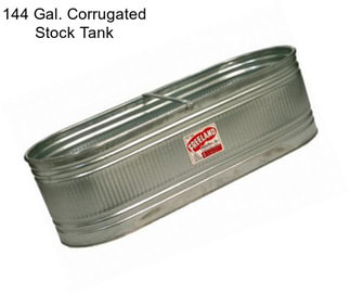 144 Gal. Corrugated Stock Tank