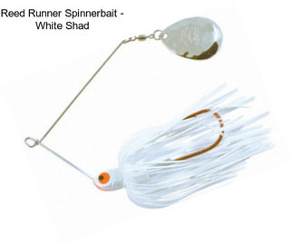 Reed Runner Spinnerbait - White Shad