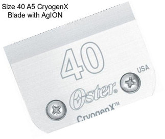 Size 40 A5 CryogenX Blade with AgION