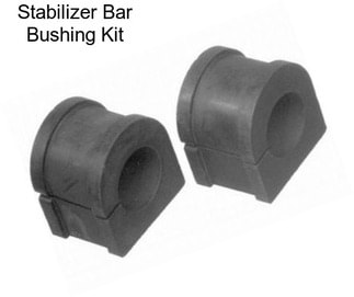 Stabilizer Bar Bushing Kit