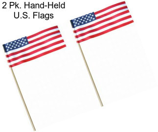 2 Pk. Hand-Held U.S. Flags