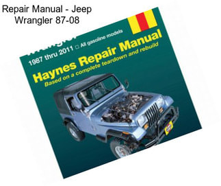 Repair Manual - Jeep Wrangler 87-08