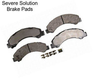 Severe Solution Brake Pads