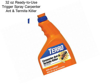 32 oz Ready-to-Use Trigger Spray Carpenter Ant & Termite Killer