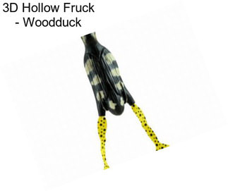 3D Hollow Fruck - Woodduck