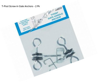 T-Post Screw-In Gate Anchors - 2 Pk