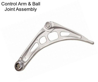 Control Arm & Ball Joint Assembly